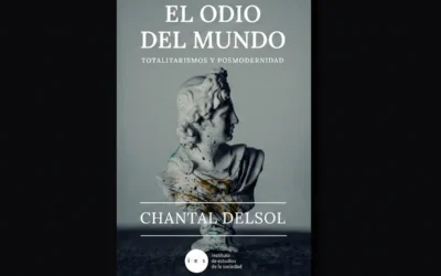 Chantal Delsol y el odio del mundo